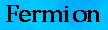 Fermion
