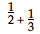 1/(2 + 1/3)