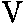 V